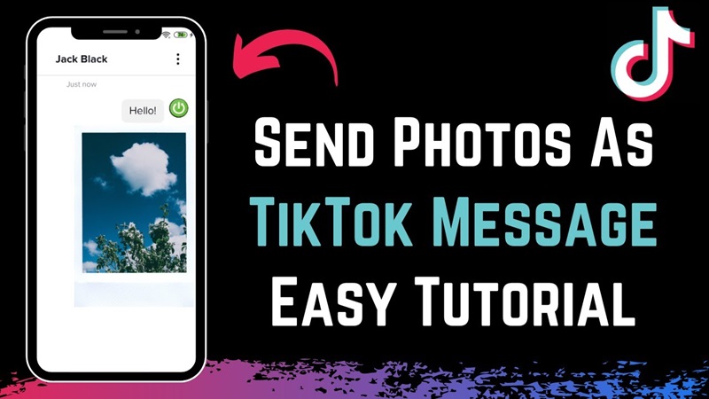 How to Easily Send Photos in TikTok Messages in 2024